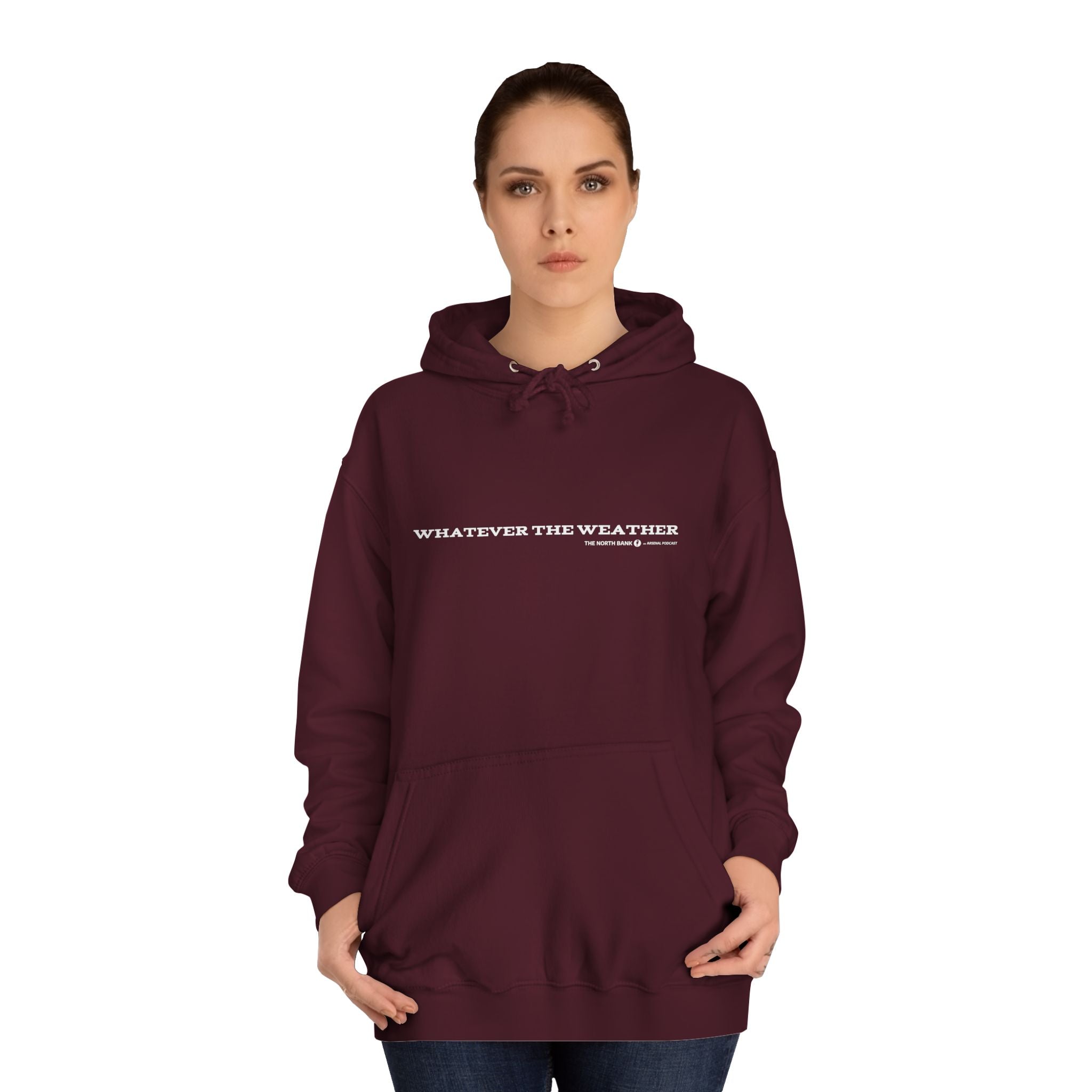 "Whatever The Weather " - Unisex Hoodie