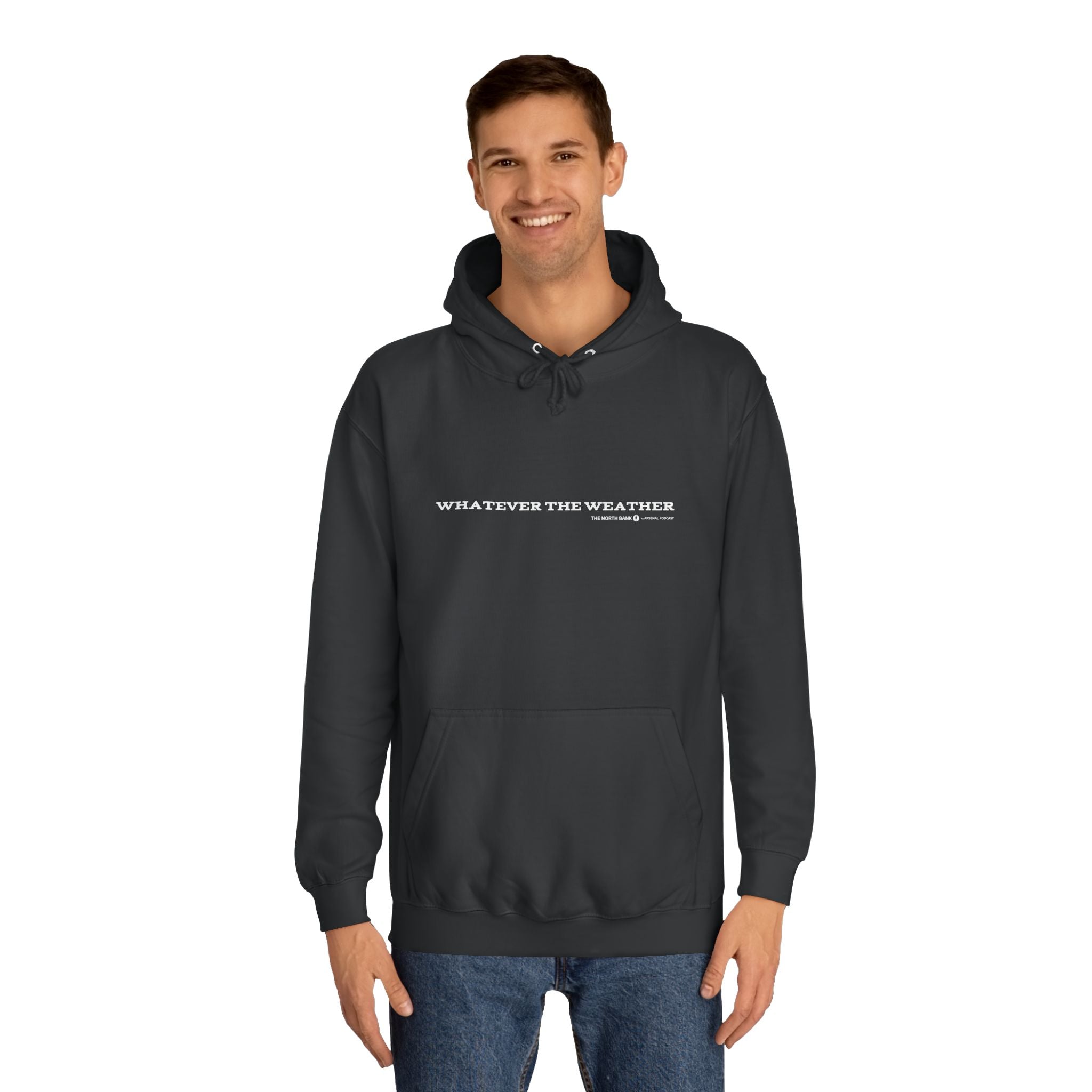"Whatever The Weather " - Unisex Hoodie