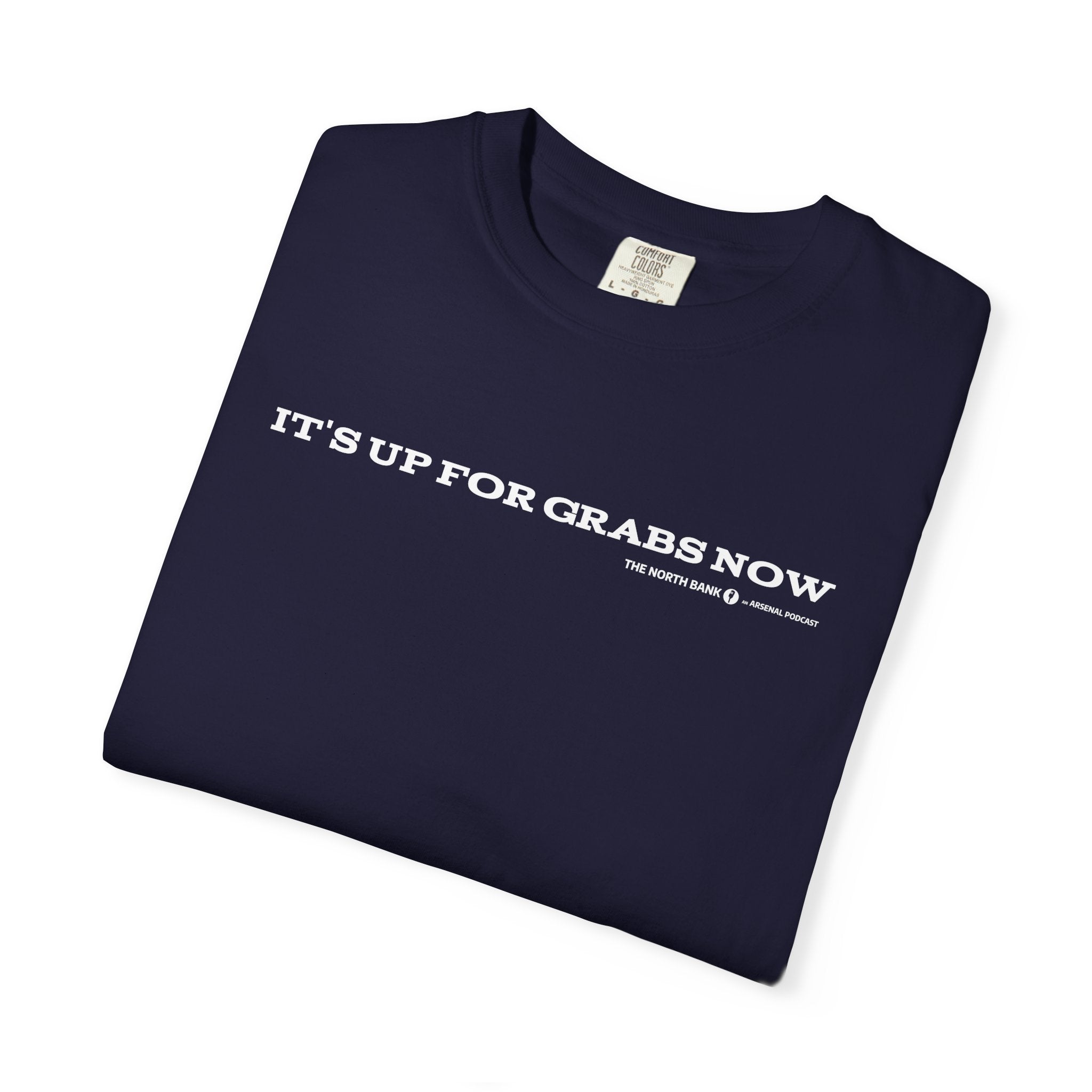 "It's up for grabs now" - Unisex T-shirt