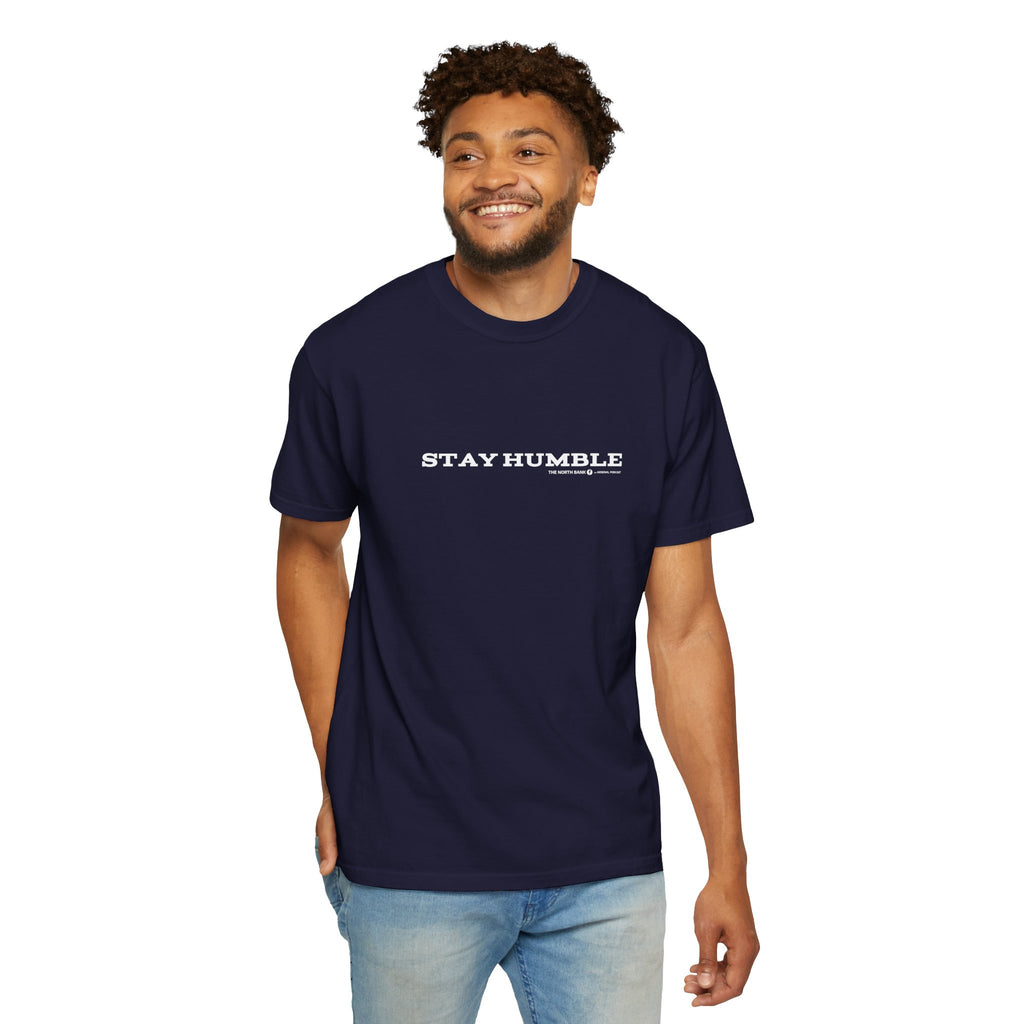 "Stay Humble" - Unisex T-shirt
