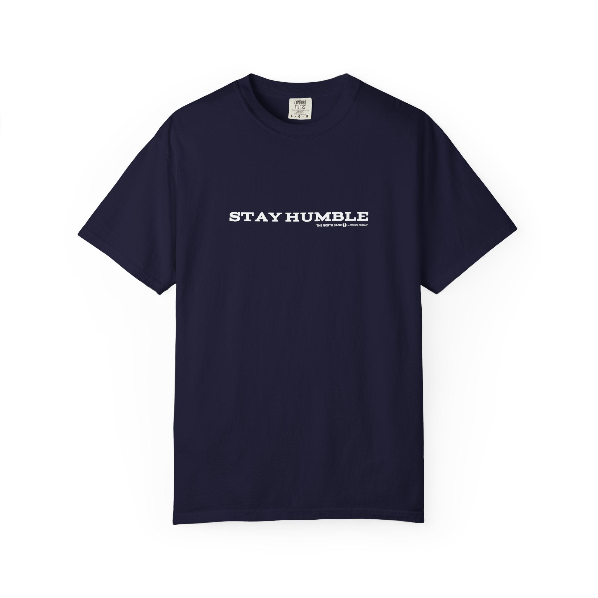 "Stay Humble" - Unisex T-shirt