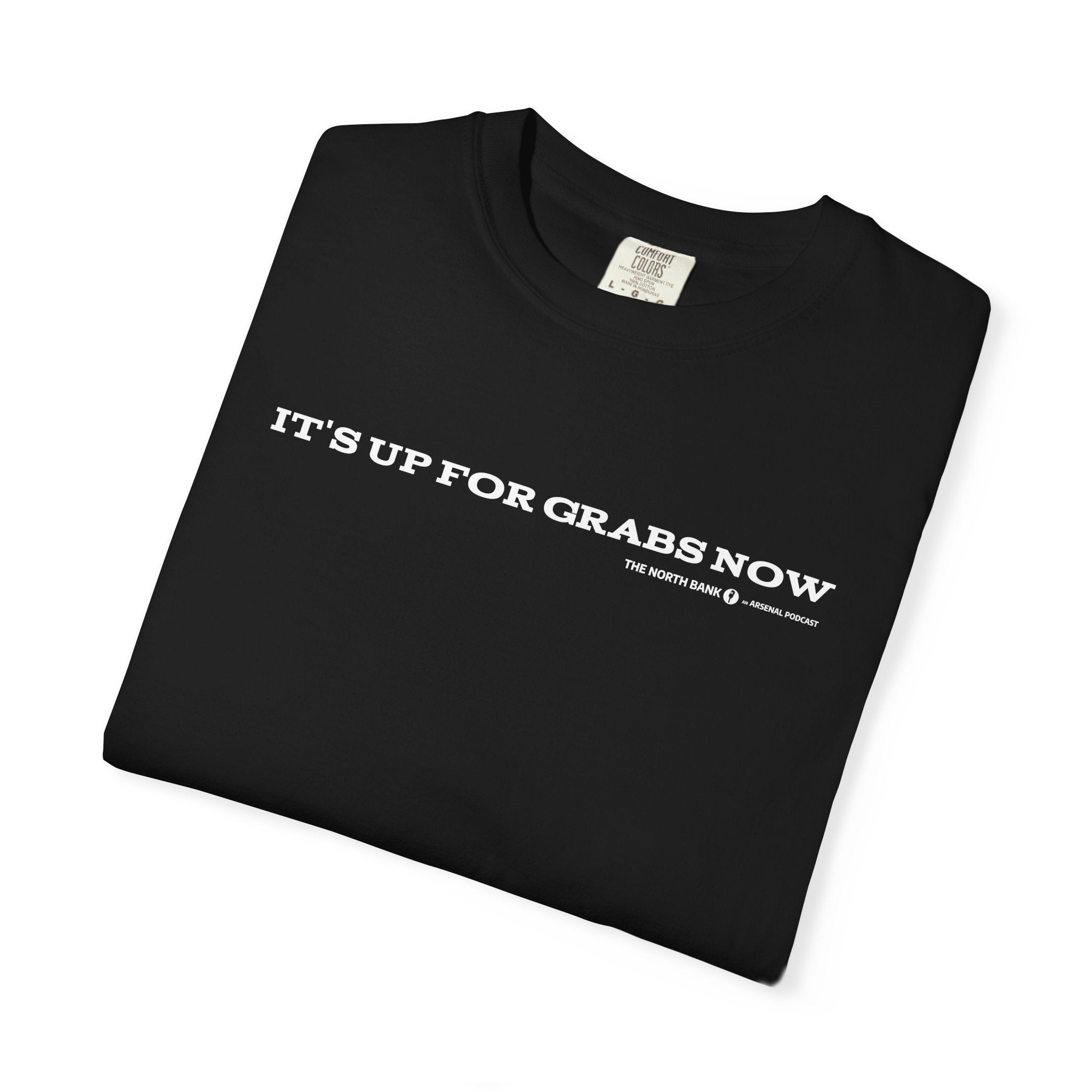 "It's up for grabs now" - Unisex T-shirt