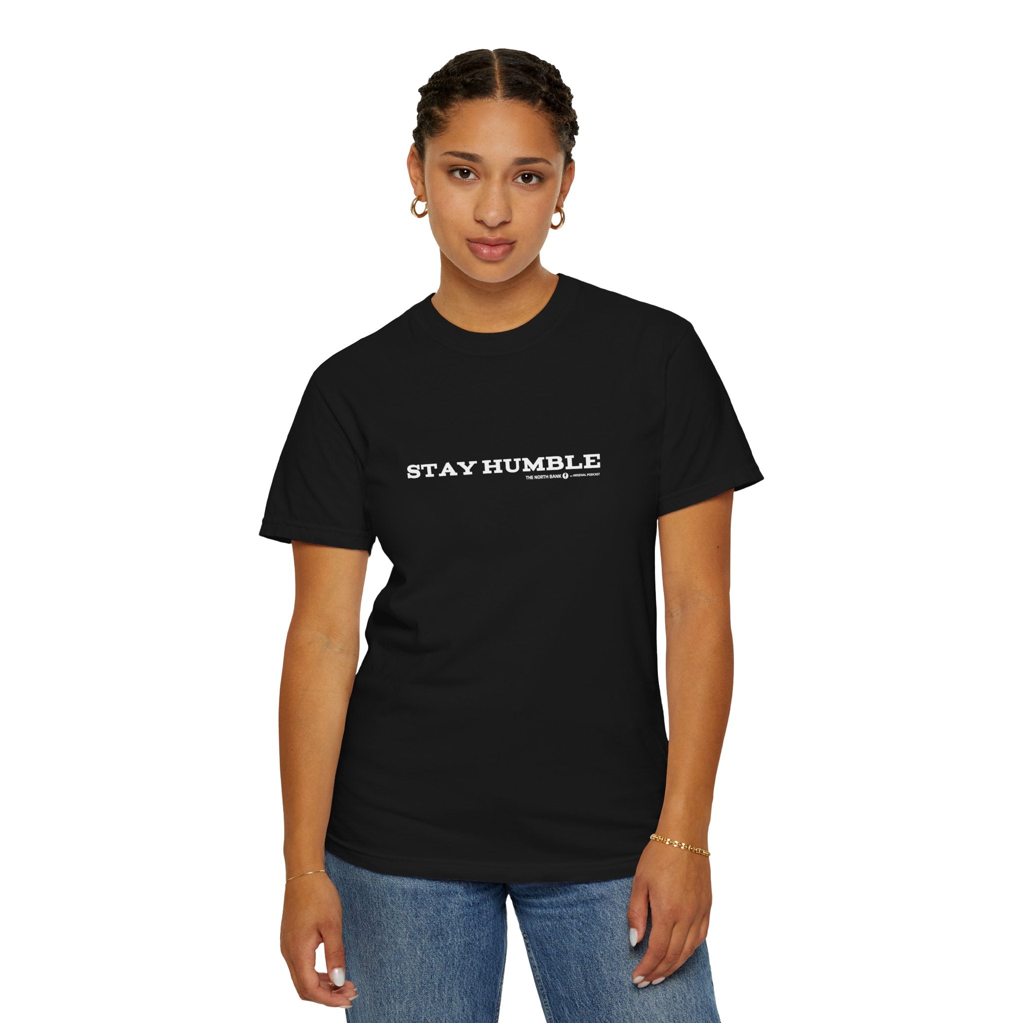 "Stay Humble" - Unisex T-shirt