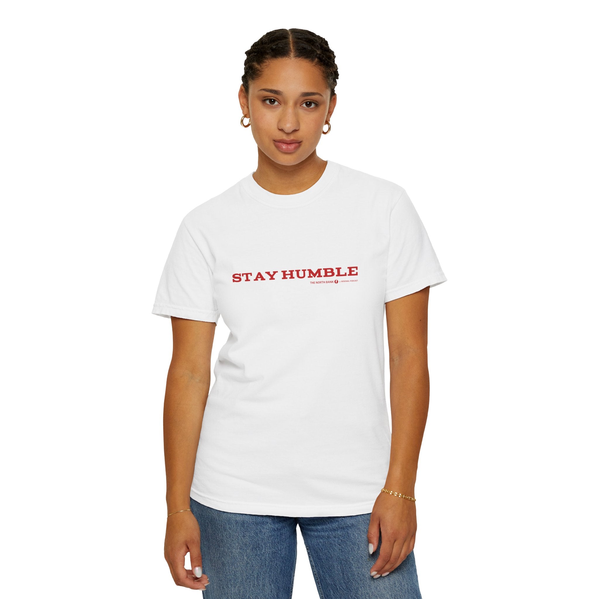 "Stay Humble" - Unisex T-shirt