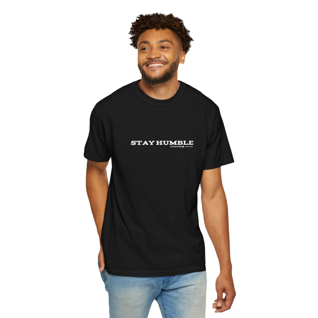 "Stay Humble" - Unisex T-shirt