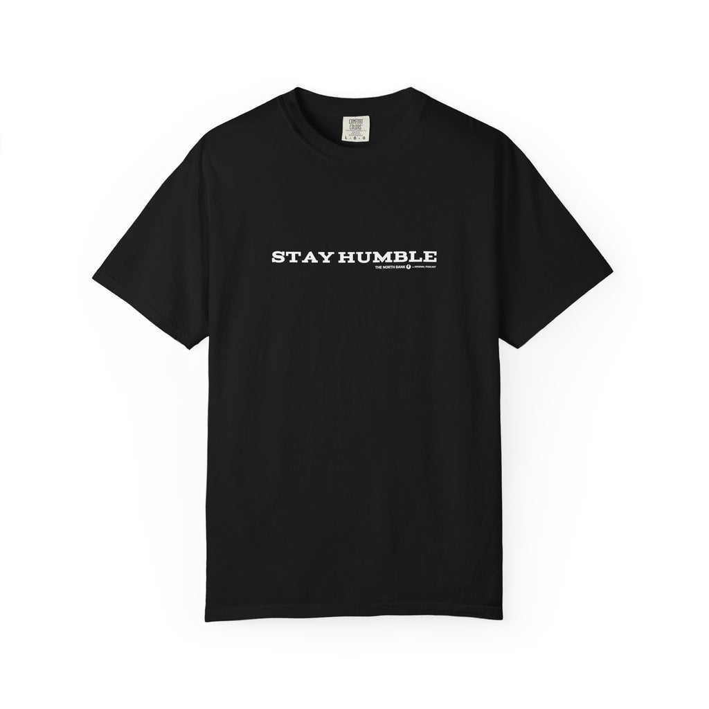 "Stay Humble" - Unisex T-shirt